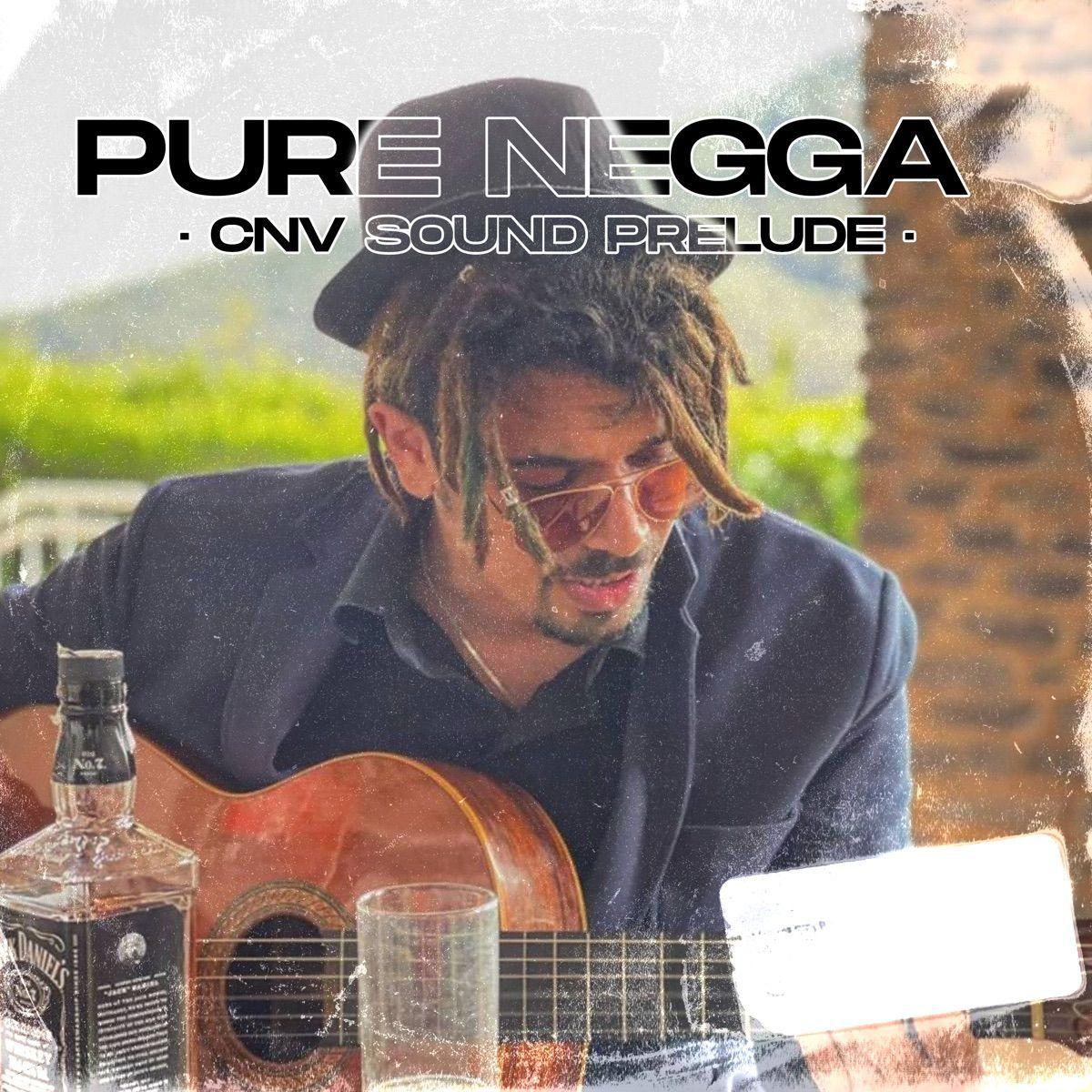 Portada de Sencillo/EP "Cnv Sound Prelude", de Pure Negga
