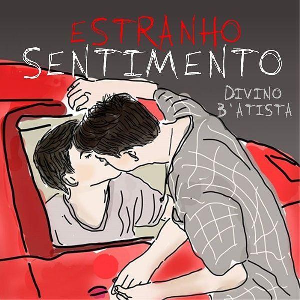 Capa do Single/EP "Estranho Sentimento", de Divino B'Atista