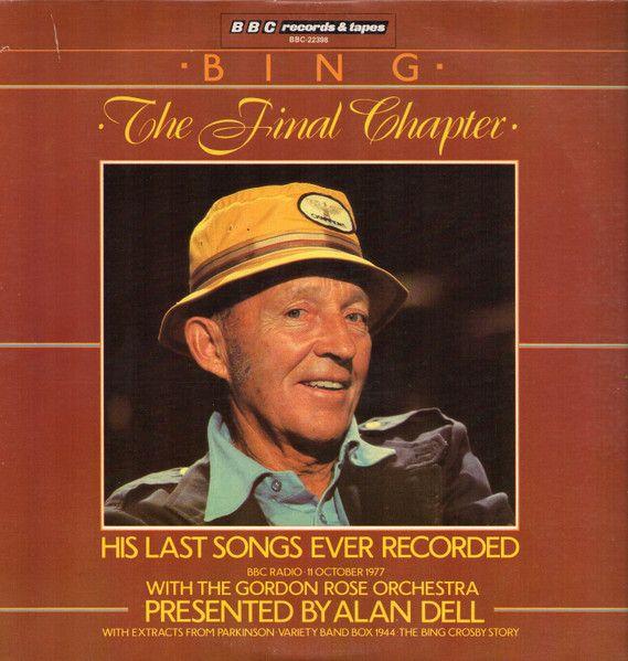 Portada del álbum "Bing - The Final Chapter", de Bing Crosby
