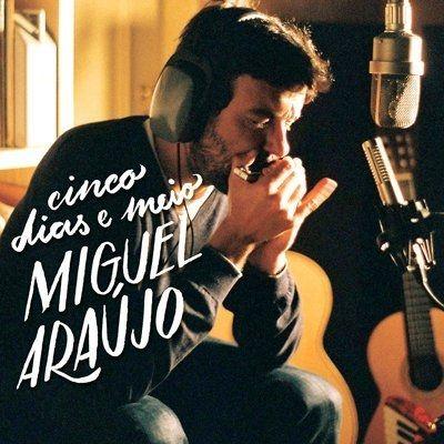 Portada de Álbum "Cinco Dias e Meio", de Miguel Araújo