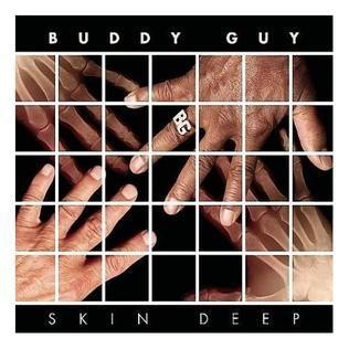 Capa do álbum "Skin Deep", de Buddy Guy