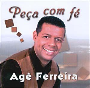 Capa do Álbum "Peça Com Fé", de Agê Ferreira