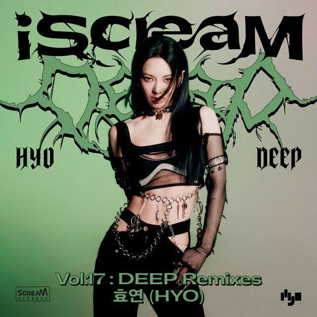 Portada de Sencillo/EP "IScreaM Vol. 17: DEEP Remixes", de HYO