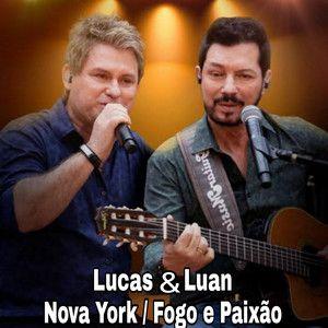 Portada del álbum "Nova York / Fogo e Paixão ", de Lucas e Luan