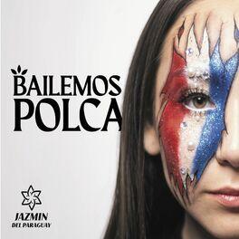 Album cover of "Bailemos polca" by Jazmín del Paraguay