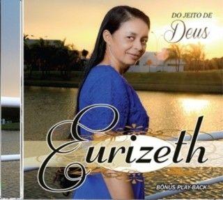 Portada de Álbum "Do Jeito de Deus", de Cantora Eurizeth