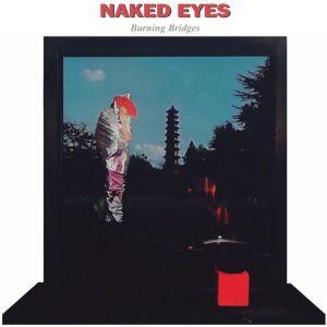 Portada de Álbum "Burning Bridges", de Naked Eyes