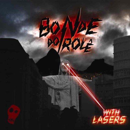 Capa do Álbum "With Lasers", de Bonde do Rolê