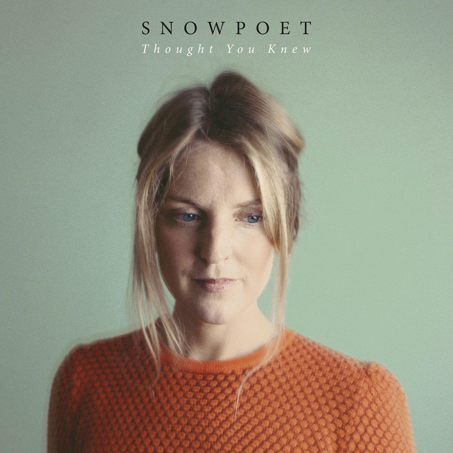 Portada de Álbum "Thought You Knew", de Snowpoet