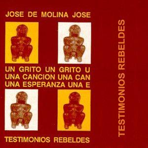 Portada de Álbum "Testimonios Rebeldes", de José de Molina