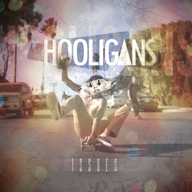 Capa do Single/EP "Hooligans ", de Issues