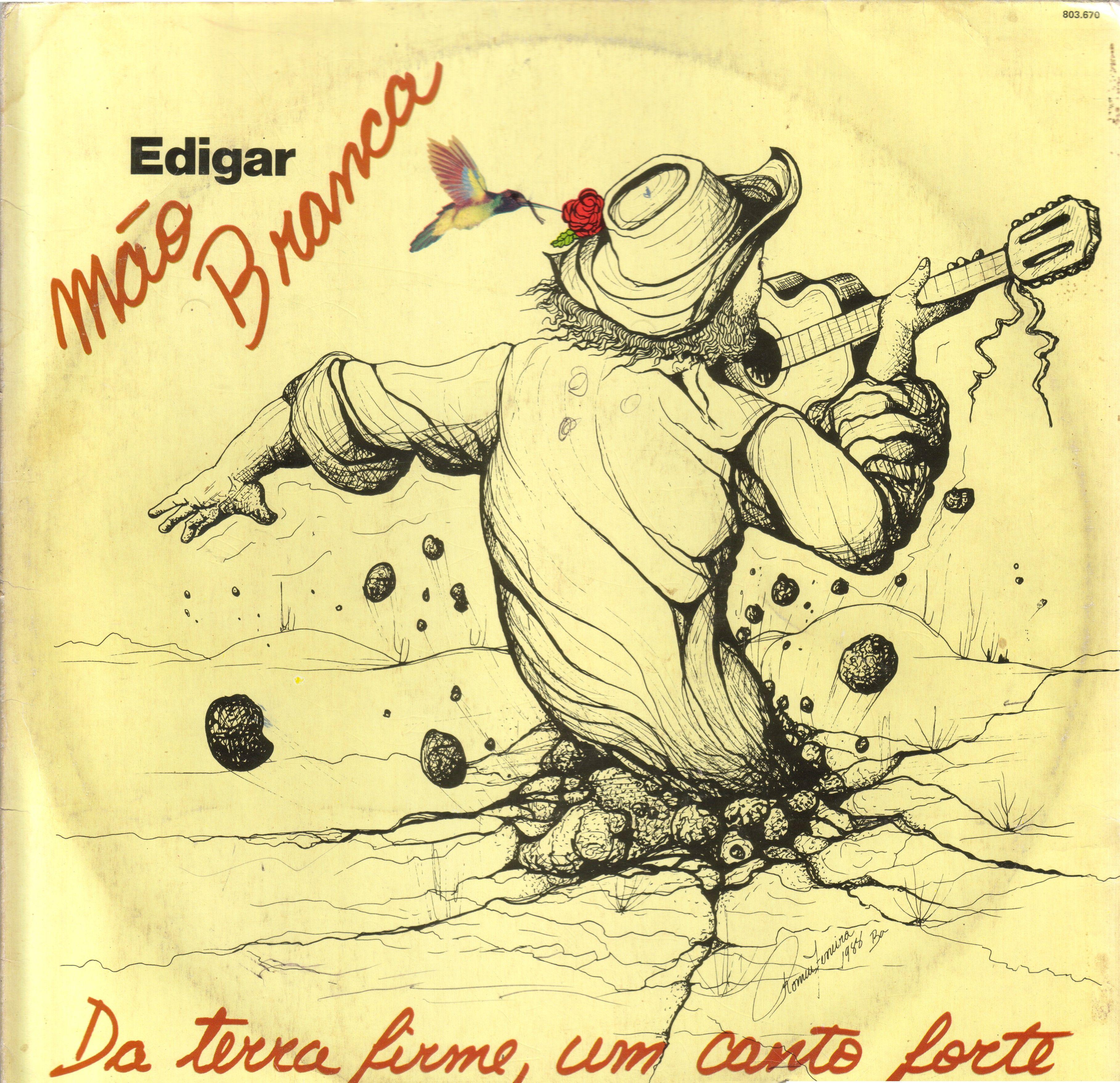 Album cover of "Da Terra Firme Um Canto Forte" by Edigar Mão Branca
