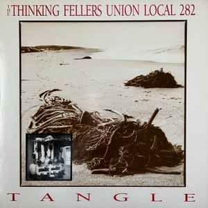 Album cover of "Tangle" by Thinking Fellers Union Local 282
