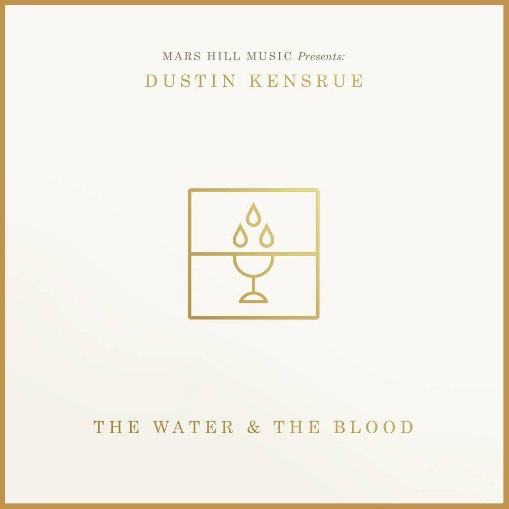 Portada de Álbum "The Water & The Blood", de Dustin Kensrue