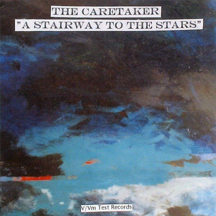 Capa do Álbum "A Stairway To The Stars", de The Caretaker