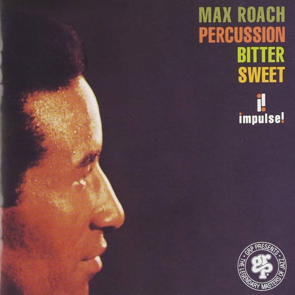 Portada del álbum "Percussion Bitter Sweet", de Max Roach