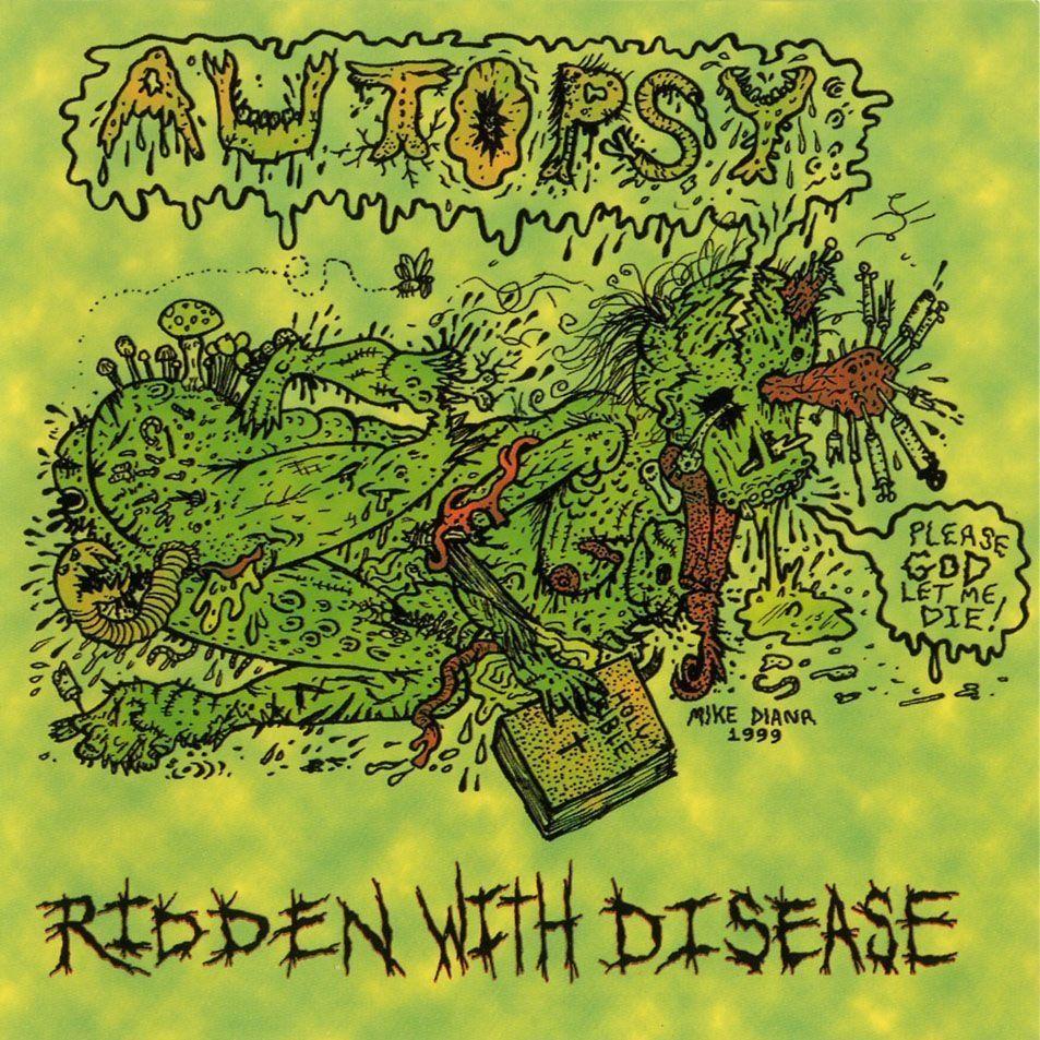Album cover of "Ridden With Disease" by Autopsy