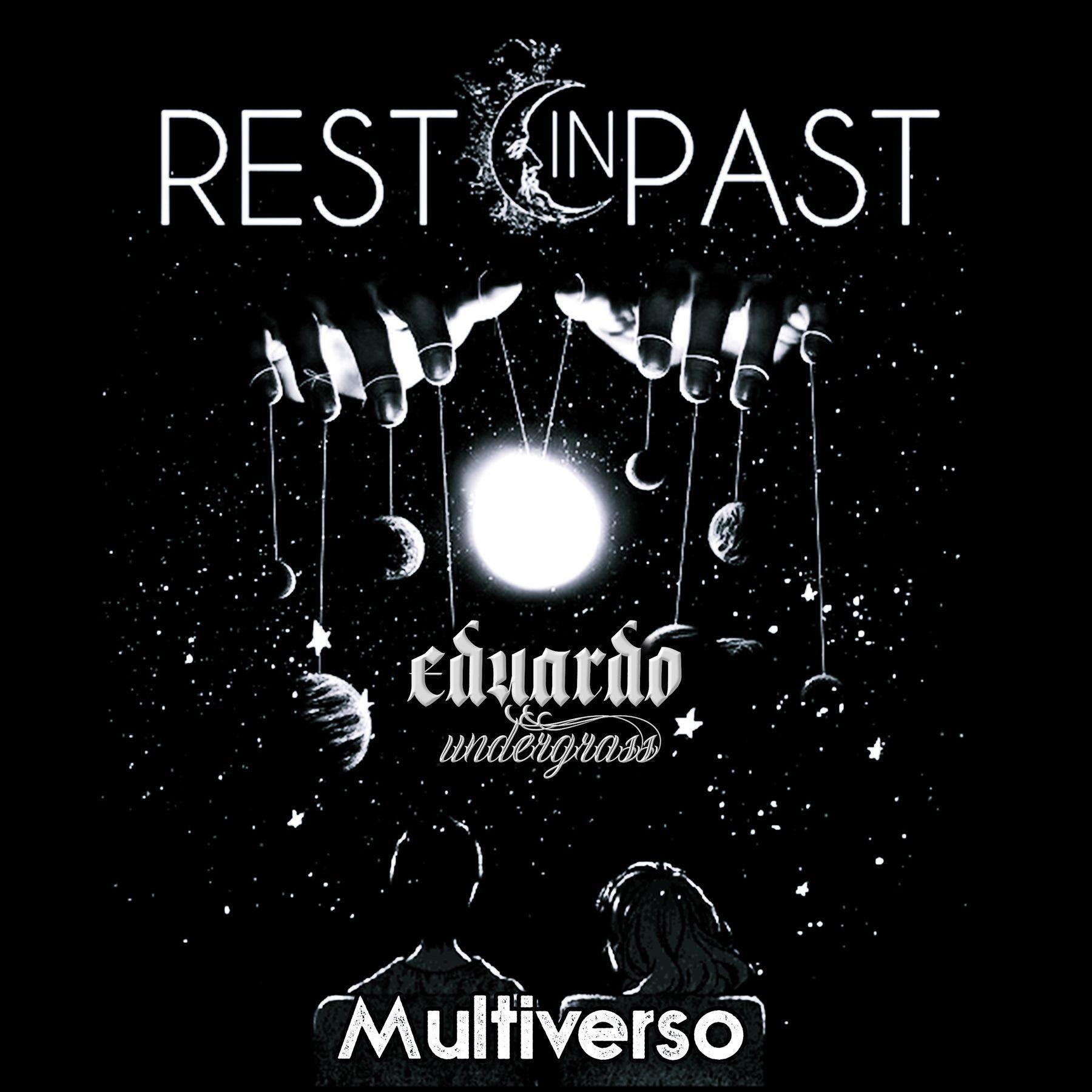 Portada de Sencillo/EP "Rest In Past : Multiverso", de Eduardo Undergrass