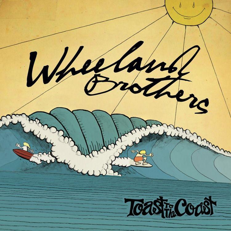 Portada de Álbum "Toast To The Coast", de Wheeland Brothers