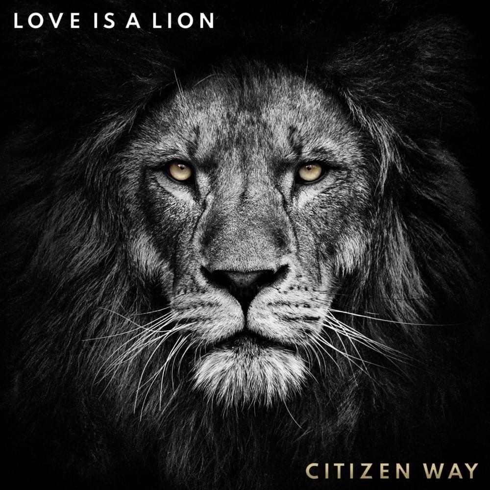 Portada de Álbum "Love Is a Lion", de Citizen Way