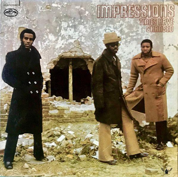 Album cover of "Times Have Changed" by The Impressions