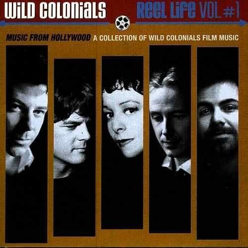 Portada de Álbum "Reel Life, Vol. 1", de Wild Colonials
