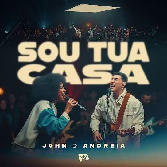 Portada de Álbum "Sou Tua Casa", de John e Andreia