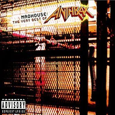 Capa do Álbum "Madhouse: the Very Best of Anthrax (Compilation)", de Anthrax