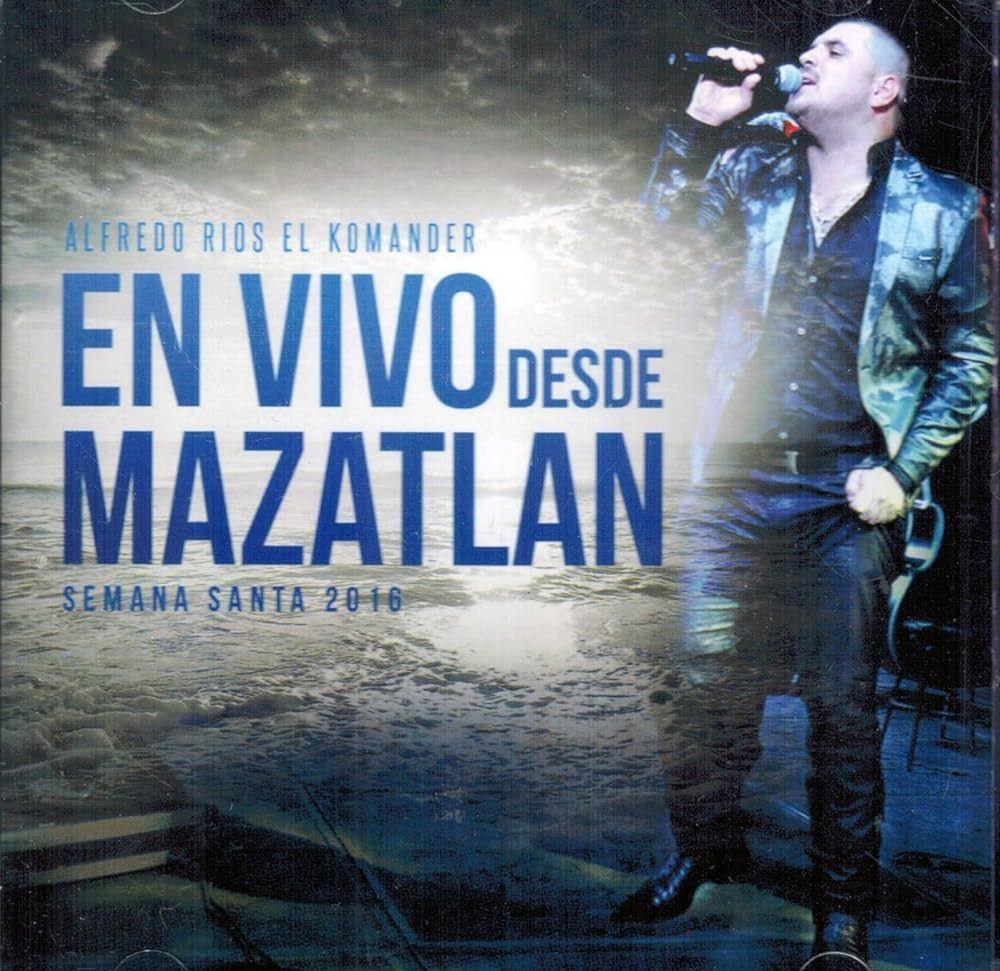 Capa do Álbum "En Vivo Desde Mazatlan (Semana Santa 2016)", de El Komander