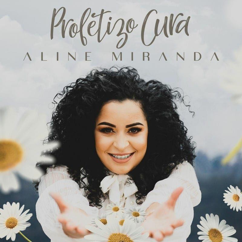 Capa do Álbum "Profetizo Cura", de Aline Miranda