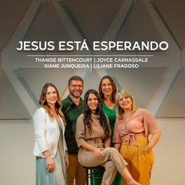 Portada de Sencillo/EP "Jesus Está Esperando", de Thanise Bittencourt