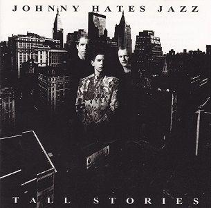 Portada de Álbum "Tall Stories", de Johnny Hates Jazz