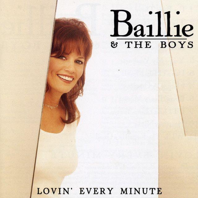 Album cover of "Lovin' Every Minute" by Baillie and the Boys