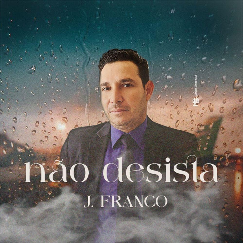 Portada de Sencillo/EP "Não Desista", de Jacinto Franco
