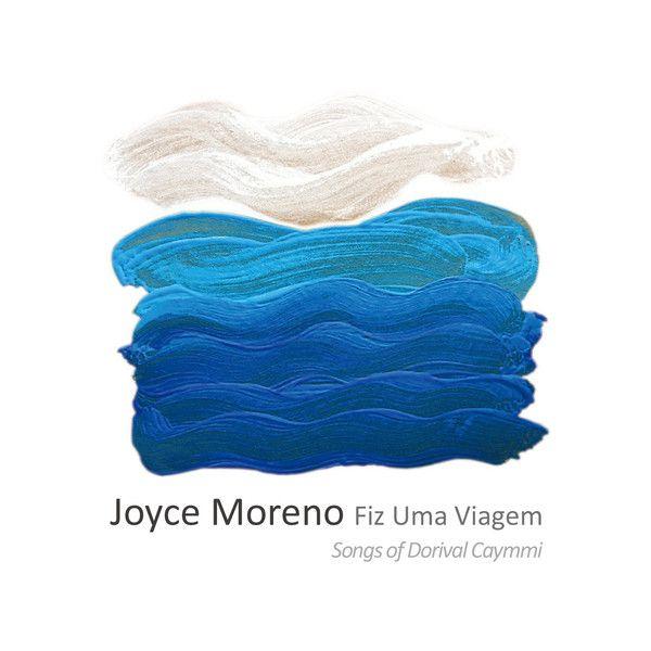 Album cover of "Fiz Uma Viagem" by Joyce Moreno