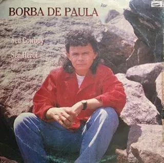 Album cover of "Seu Cowboy, Seu Heroi" by Borba de Paula