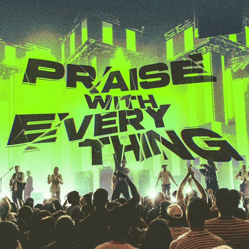 Portada del álbum "Praise With Everything ", de Planetshakers