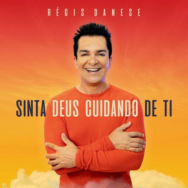 Portada del álbum "Sinta Deus Cuidando de Ti", de Régis Danese
