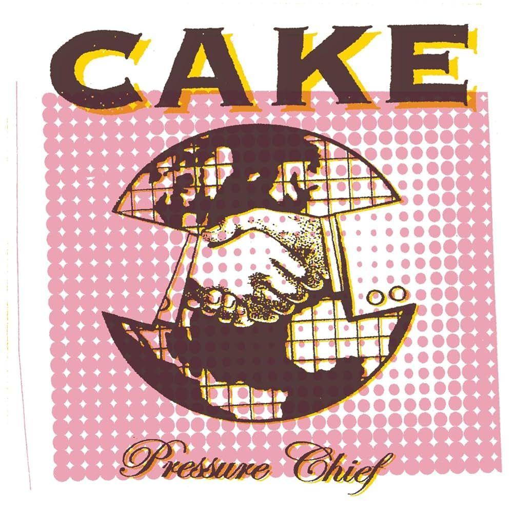 Capa do Álbum "Pressure Chief", de Cake