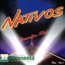 Portada de Álbum "Desculpa Tchê", de Os Nativos
