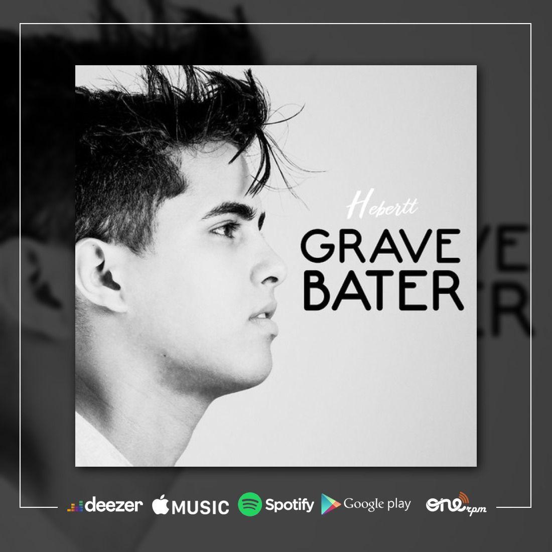 Portada de Sencillo/EP "Grave Bater", de Hebertt