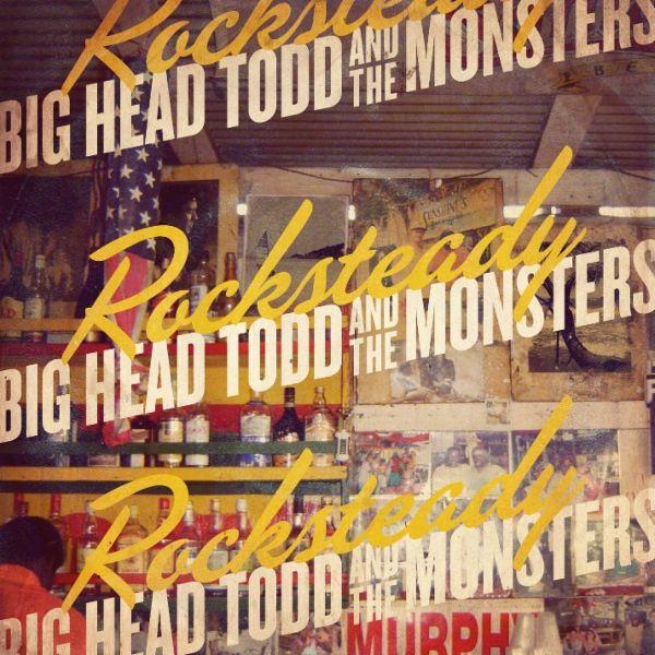 Capa do álbum "Rocksteady", de Big Head Todd And The Monsters