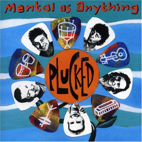 Capa do álbum "Plucked", de Mental As Anything