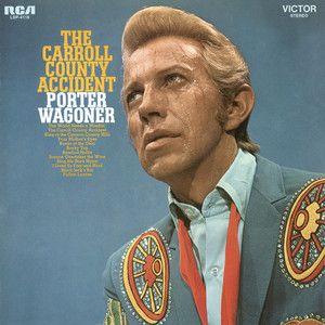 Capa do álbum "The Carroll County Accident", de Porter Wagoner