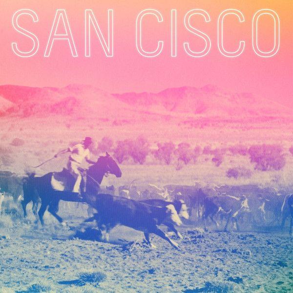 Capa do Álbum "San Cisco", de San Cisco