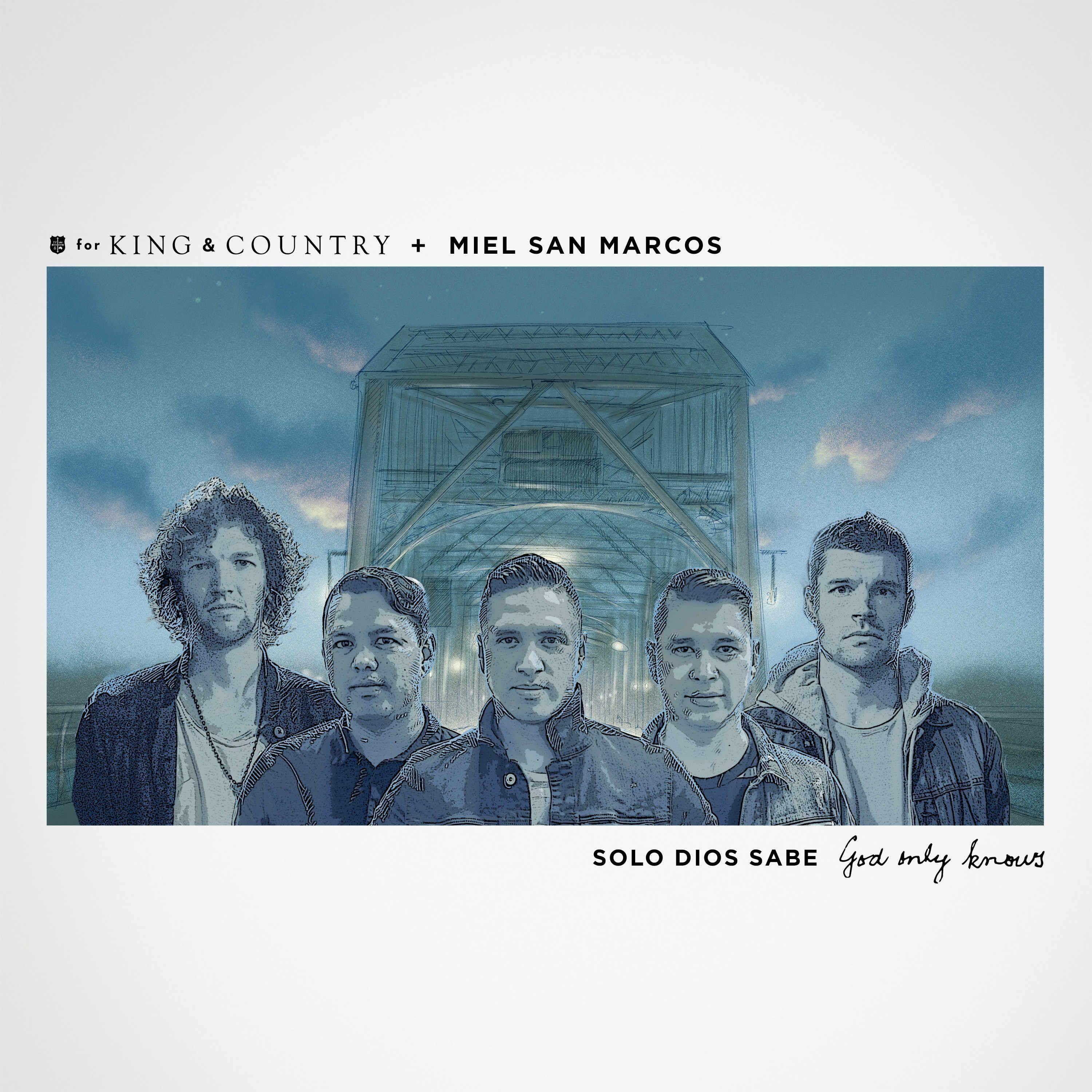 Portada de Sencillo/EP "Solo Dios Sabe ", de for KING & COUNTRY