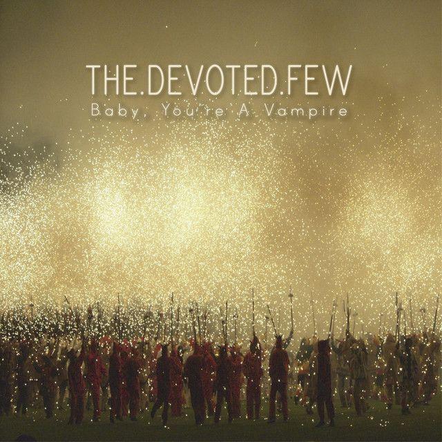 Portada de Álbum "Baby, You're a Vampire", de The Devoted Few