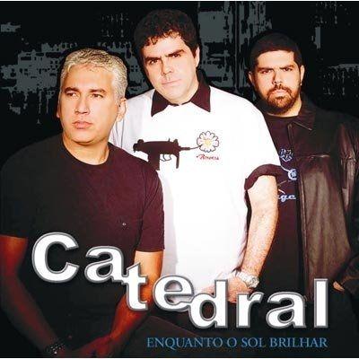 Capa do Álbum "Enquanto o Sol Brilhar", de Catedral