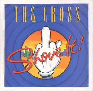 Portada de Sencillo/EP "Shove It ", de The Cross