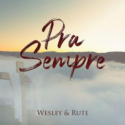 Portada de Sencillo/EP "Pra Sempre", de Wesley e Rute